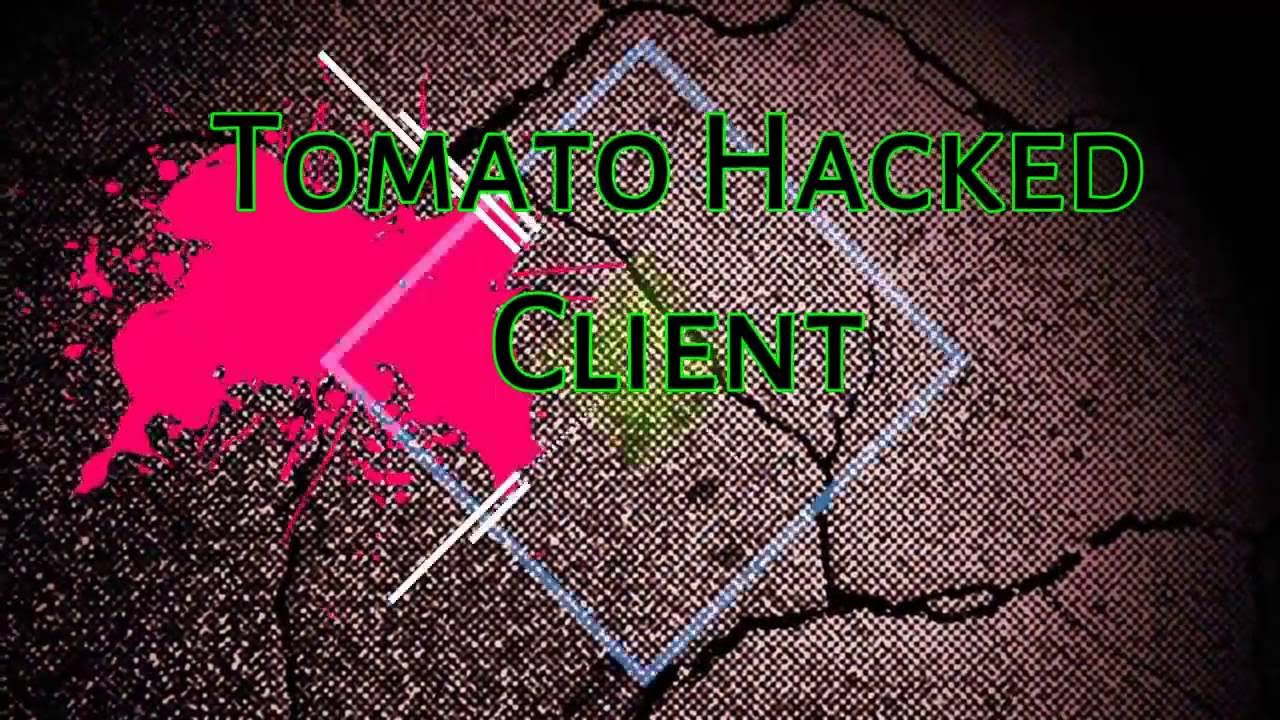 tomato hacked client download